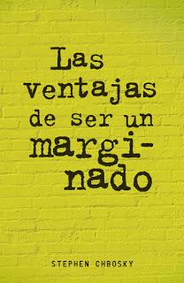 ☼ RESEÑA ☼ LAS VENTAJAS DE SER UN MARGINADO DE STEPHEN CHBOSKY