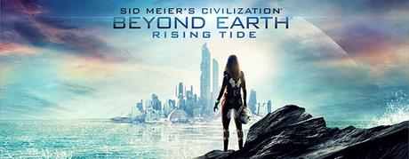ANÁLISIS: Civilization: Beyond Earth Rising Tide Rising Tide