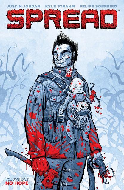 SPREAD vol. 1 (Justin Jordan, Kyle Strahm - Image) SPREAD vol. 1 (Justin Jordan, Kyle Strahm - Image)