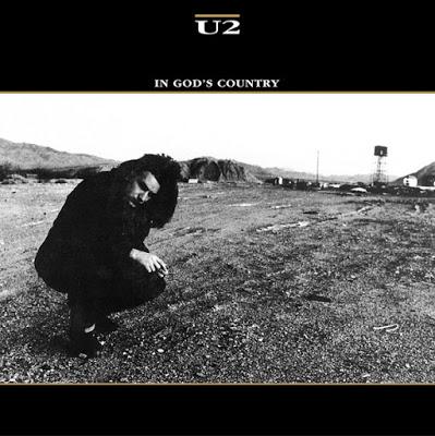 El single de los lunes: In God’s Country (U2) 1987