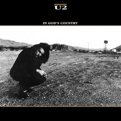 El single de los lunes: In God’s Country (U2) 1987 El single de los lunes: In God’s Country (U2) 1987