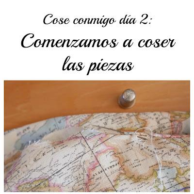 Cose conmigo día 2: Cosiendo las piezas Cose conmigo día 2: Cosiendo las piezas