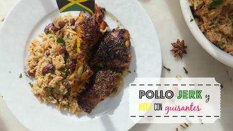 Pollo Jerk y arroz con guisantes, el sabor del caribe Pollo Jerk y arroz con guisantes, el sabor del caribe