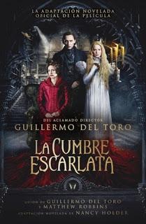Reseña La Cumbre Escarlata - Guillermo del Toro / Nancy Holder