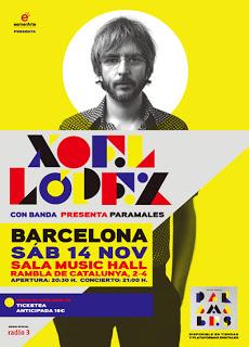 XOEL LOPEZ en ZARAGOZA y BARCELONA