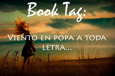 Book Tag: Viento en popa a toda letra