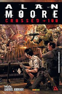 Critiquita 442: Crossed+100, A. Moore y G. Andrade, Avatar Press-Panini 2015