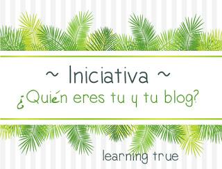 Iniciativa ~ ¿Quién eres tu y tu blog?