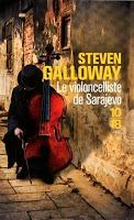 El violonchelista de Sarajevo, de Steven Galloway El violonchelista de Sarajevo, de Steven Galloway
