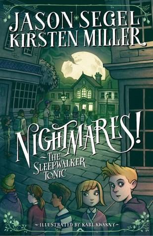 The Sleepwalker Tonic (Nightmares!, #2)