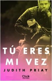 Novedades Click Ediciones: Tú Eres Mi Vez de Judith Priay