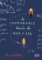 Reseña: La improbable teoría de Ana & Zak - Brian Katcher