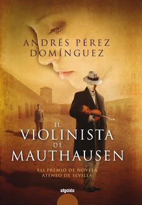 El violinista de de Mauthausen, de Andrés Pérez Domínguez