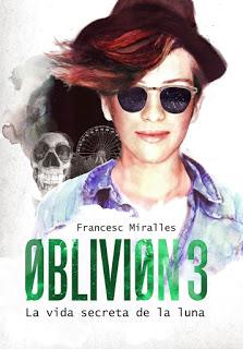 Reseña 131. Oblivion 3. La vida secreta de la luna Reseña 131. Oblivion 3. La vida secreta de la luna