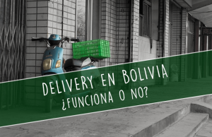 Delivery-en-bolivia-funciona-o-no-problemas (1)