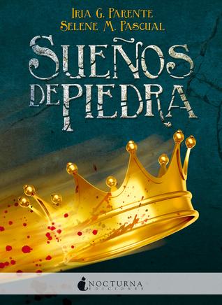 Reseña: Sueños de Piedra - Iria Parente y Selene Pascual