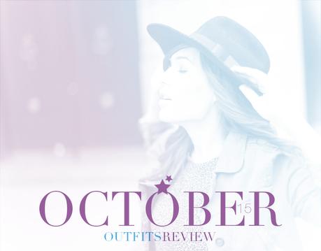 OCTOBER´15 OUTFITS REVIEW