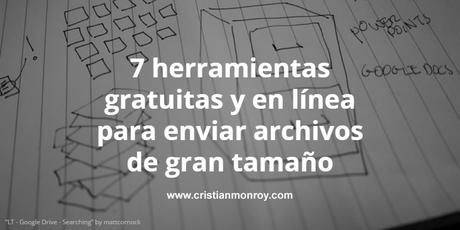 7 herramientas gratuitas y en línea para enviar archivos de gran tamaño