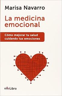 La Medicina Emocional.. de  Marisa Navarro