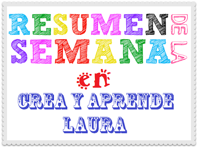 ▼ Esta semana en Crea y aprende con Laura 08 al 15/11/2015 ▼ Esta semana en Crea y aprende con Laura 08 al 15/11/2015