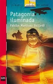PATAGONIA ILUMINADA Fabián Siccardi - Patagonia iluminada