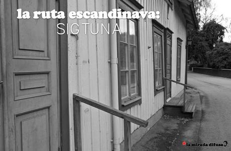 LA RUTA ESCANDINAVA: SIGTUNA (EL PUEBLO MÁS ANTIGUO DE SUECIA)