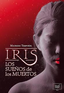 Reseña 134. Iris, los sueños de los muertos Reseña 134. Iris, los sueños de los muertos