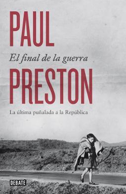 El final de la guerra de Paul Preston