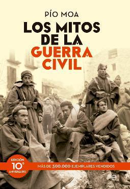 Los mitos de la Guerra Civil de Pio Mora