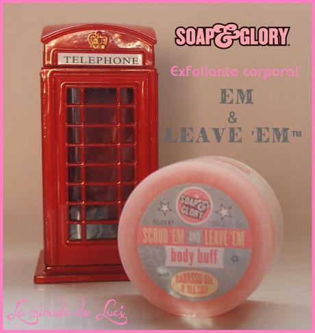 SOAP AND GLORY, exfoliante corporal EM & LEAVE 'EM™