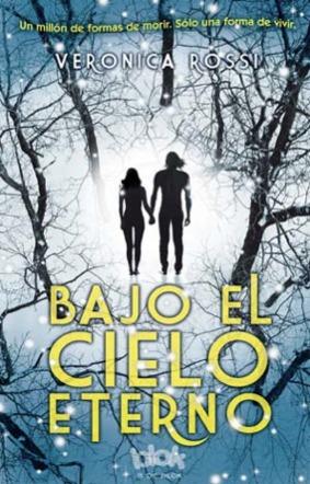 Bajo el cielo eterno (Bajo el cielo eterno, #1)