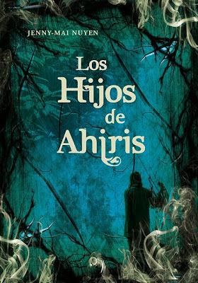 Los hijos de Ahiris, de Jenny- Mai Nuyen