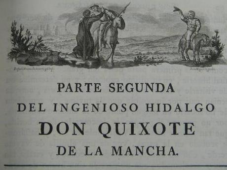 El verdadero aniversario del Quijote de Cervantes. Don Quijote Segunda Parte