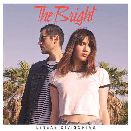 THE BRIGHT, LÍNEAS DIVISORIAS: DEL FOLK AL ROCK BAJO EL VÉRTIGO DE LAS PASIONES ATORMENTADAS