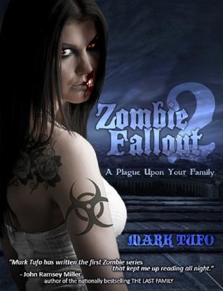A Plague Upon Your Family (Zombie Fallout, #2)