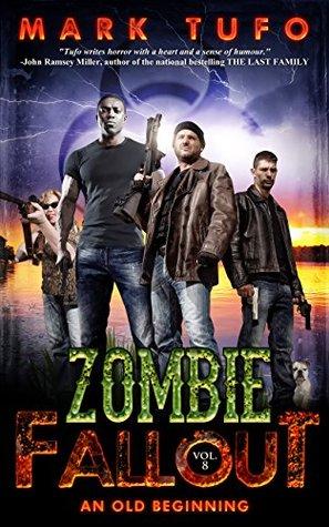 An Old Beginning (Zombie Fallout, #8)
