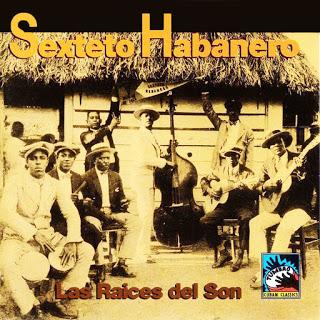 Sexteto Habanero - Las Raices del Son