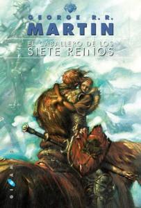 Novedades Septiembre 2015: Fantasía y Ciencia Ficción El caballero de los Siete Reinos de George R.R.Martin