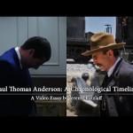 Un repaso cronológico a la filmografía de Paul Thomas Anderson