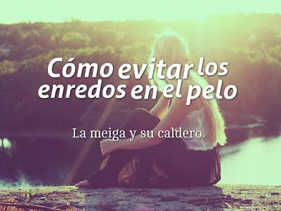 Cómo evitar los enredos en el pelo Cómo evitar los enredos en el pelo