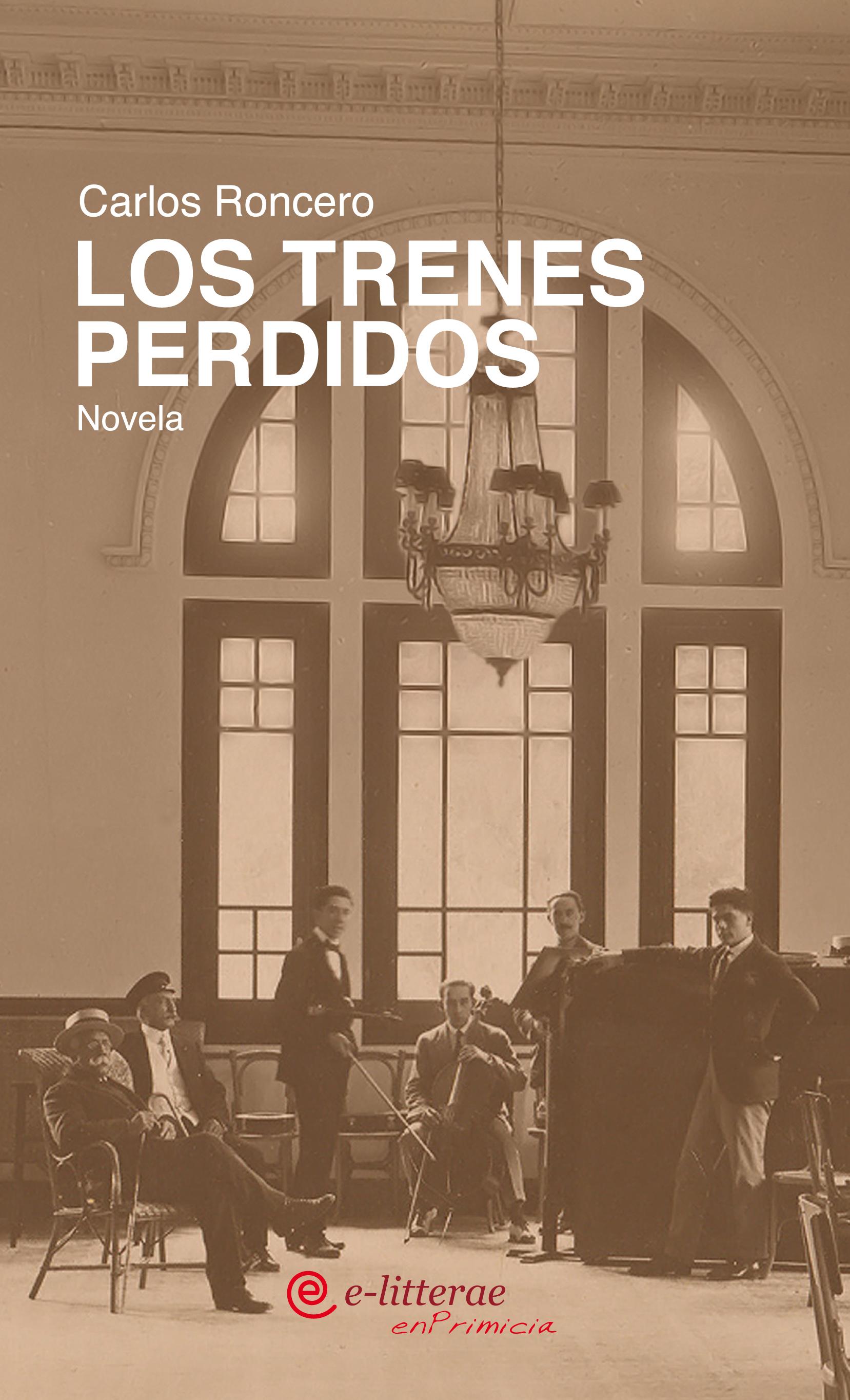Los Trenes Perdidos libros recomendados balneario termas pallares Los Trenes Perdidos libros recomendados balneario termas pallares