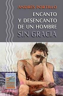 Encanto y desencanto de un hombre sin gracia