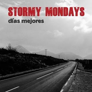 STORMY MONDAYS / DÍAS MEJORES