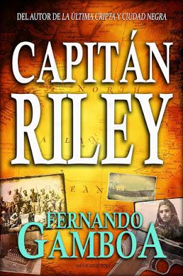 Capitán Riley. Fernando Gamboa