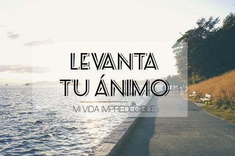 Cómo levantar tu ánimo / autoestima. Cómo levantar tu ánimo / autoestima.
