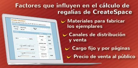 Factores que influyen para calcular las regalías en CreateSpace Factores que influyen para calcular las regalías en CreateSpace