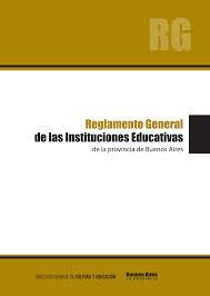 DECRETO 2299/11. REGLAMENTO GENERAL DE ESCUELAS PÚBLICAS DE LA PROVINCIA DE BUENOS AIRES