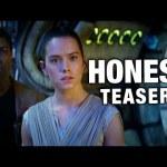 Un rato de risas con el Honest Trailer de STAR WARS: EL DESPERTAR DE LA FUERZA