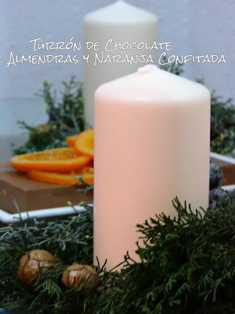 Turron de chocolate, almendras y naranjas confitadas!