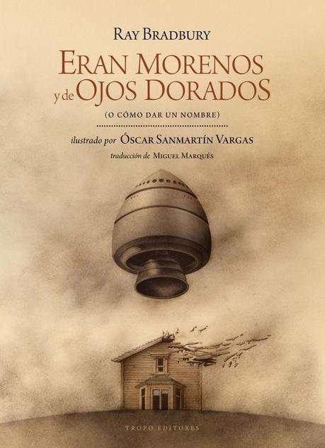 Eran morenos y de ojos dorados Eran morenos y de ojos dorados